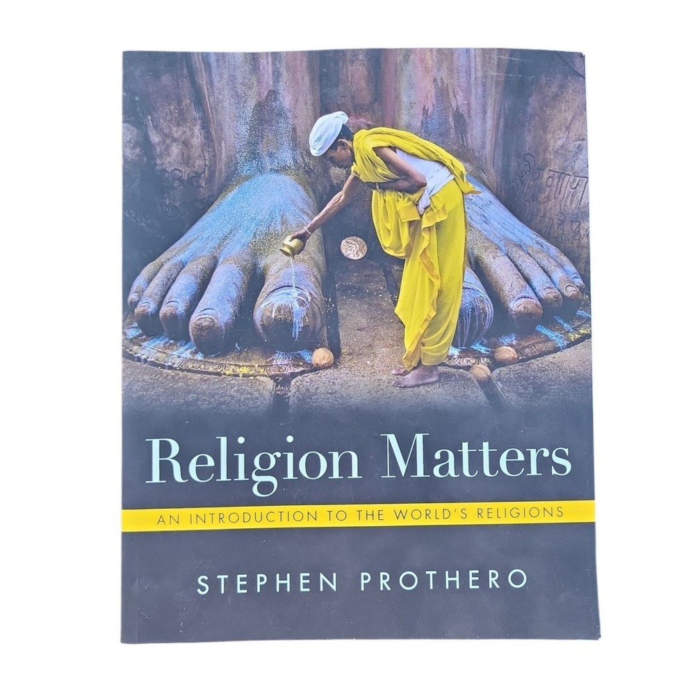Religion Matters An Introduction to the Worlds Religions Stephen Prothero Book
